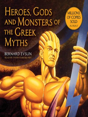 Bernard Evslin - Heroes, Gods And Monsters of the Greek Myths Audiobook  