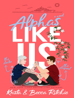 Krista Ritchie - Alphas Like Us Audiobook  