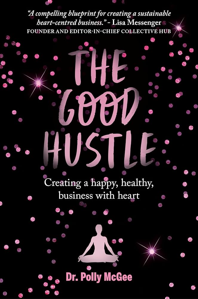 Dr. Polly Mcgee - The Good Hustle Audiobook  