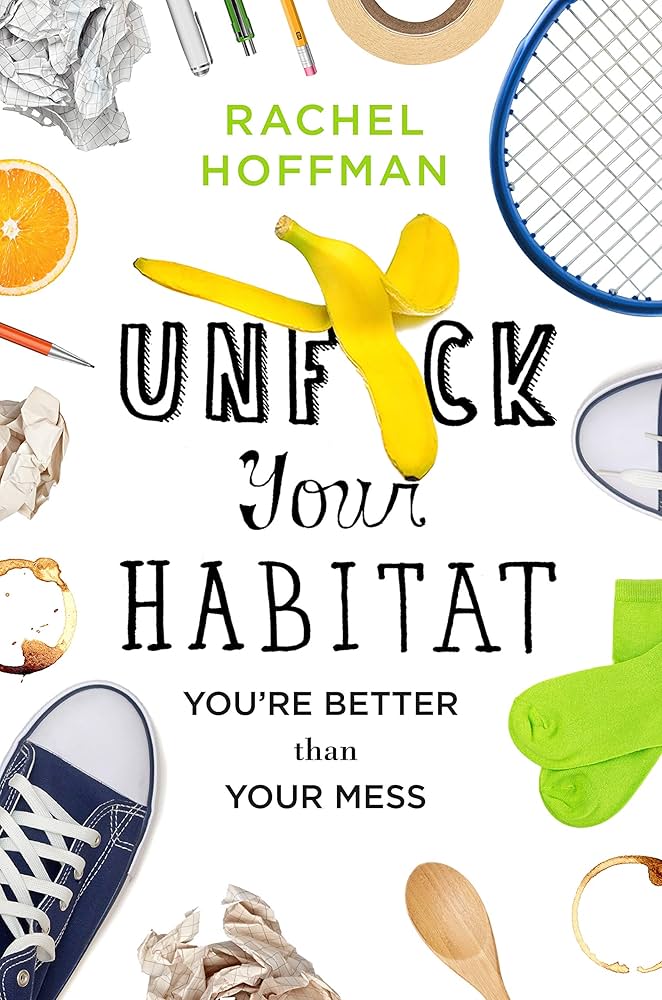 Rachel Hoffman - Unf*Ck Your Habitat Audiobook  