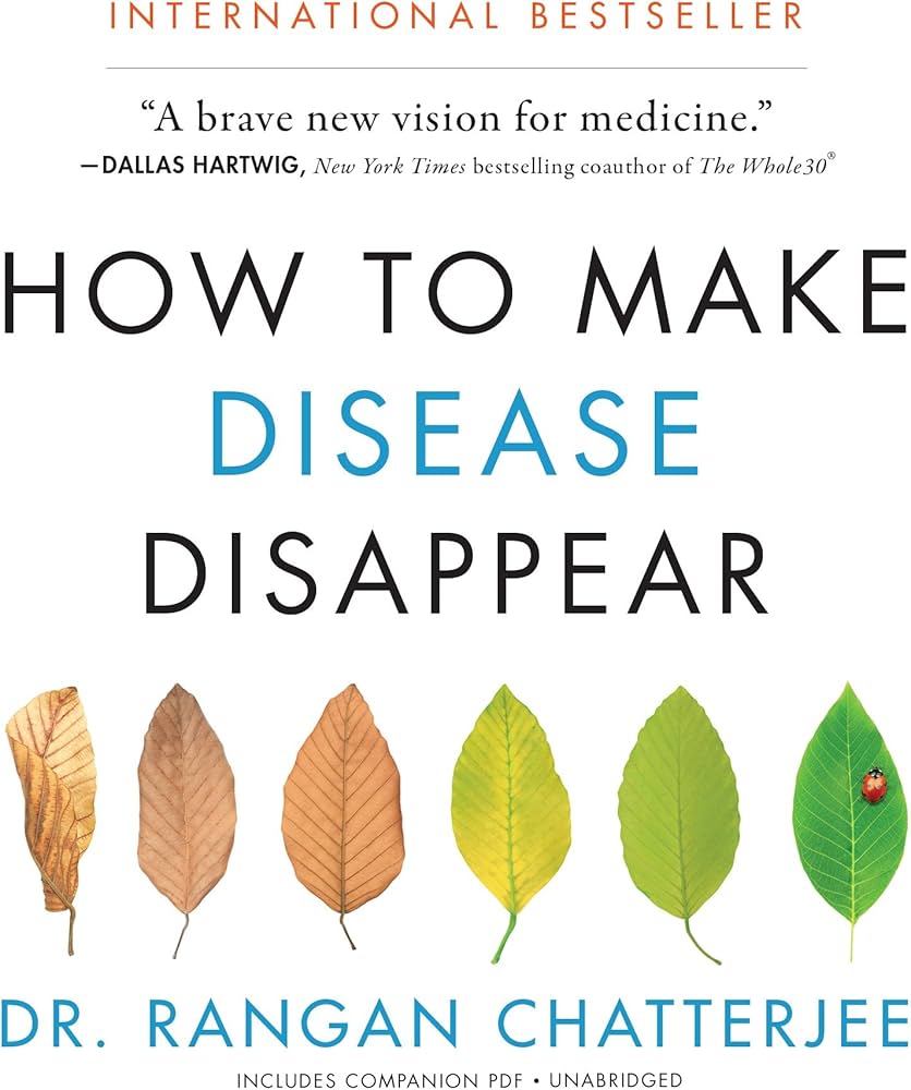 Rangan Chatterjee - How to Make Disease Disappear Audiobook  