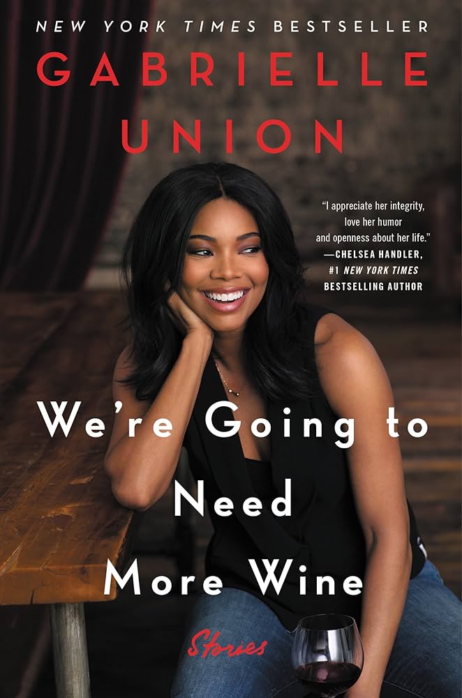 Gabrielle Union - We'Re Going to Need More Wine Audiobook  