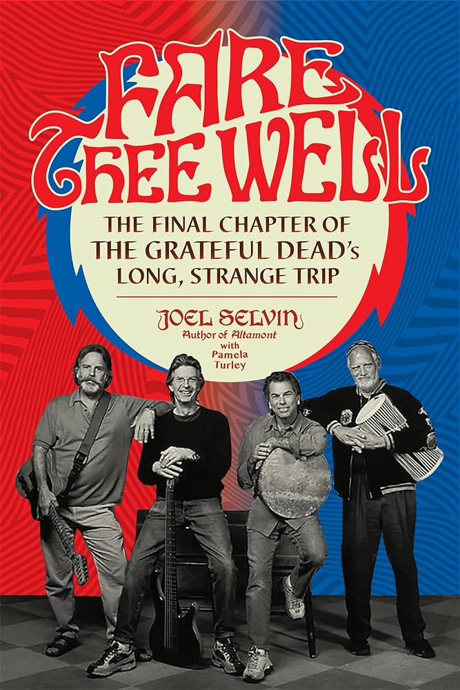 Joel Selvin - Fare Thee Well Audiobook  