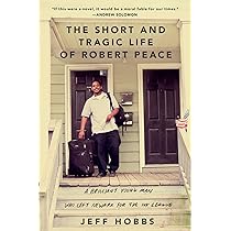 Jeff Hobbs - The Short And Tragic Life of Robert Peace Audiobook  