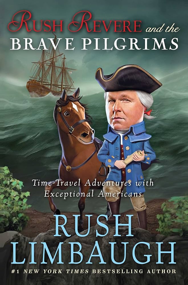 Rush Limbaugh - Rush Revere And the Brave Pilgrims Audiobook  