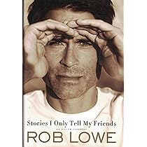 Rob Lowe - Stories I Only Tell My Friends Audiobook  