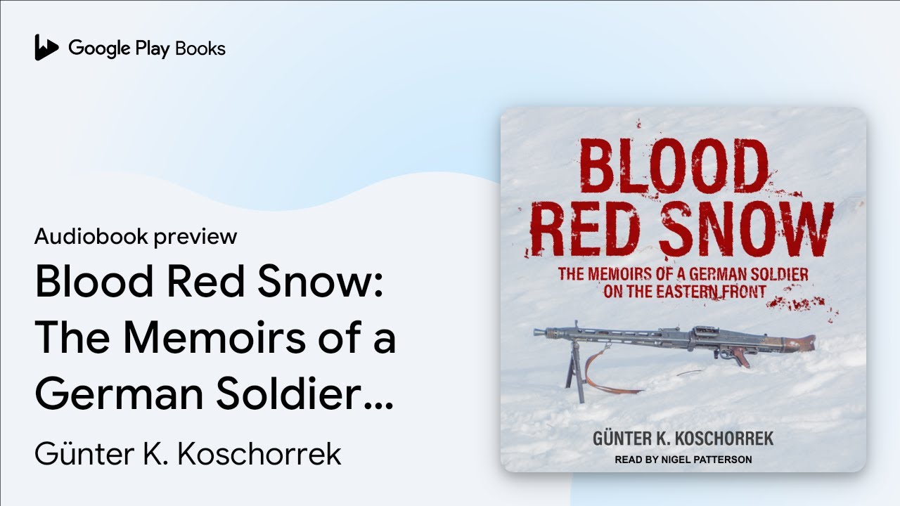 Gunter Koschorrek - Blood Red Snow Audiobook  