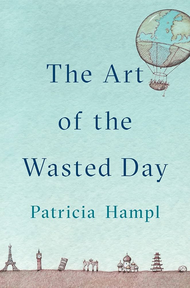 Patricia Hampl - The Art of the Wasted Day Audiobook  