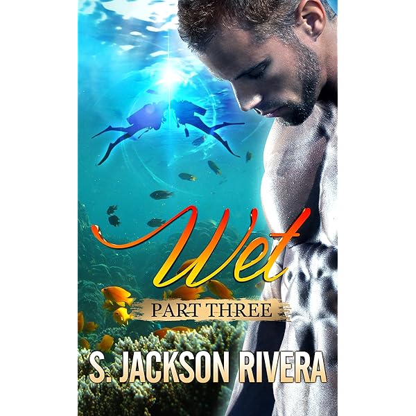 S. Jackson Rivera - Wet Audiobook (Part 1)  