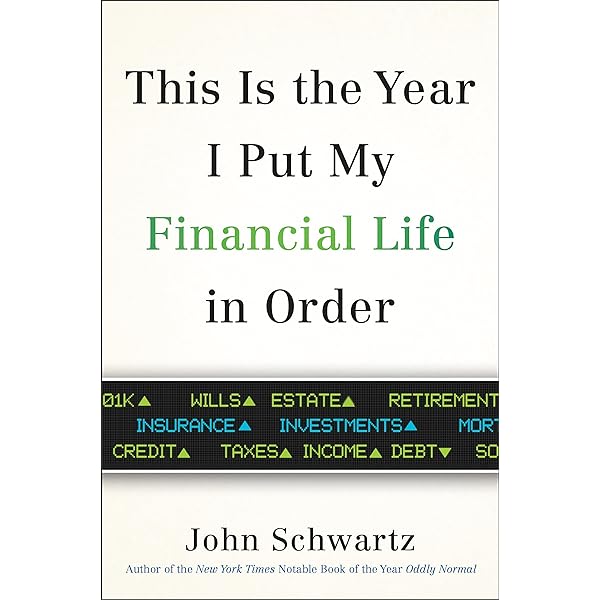 John Schwartz - This is the Year I Put My Financial Life in Order Audiobook  