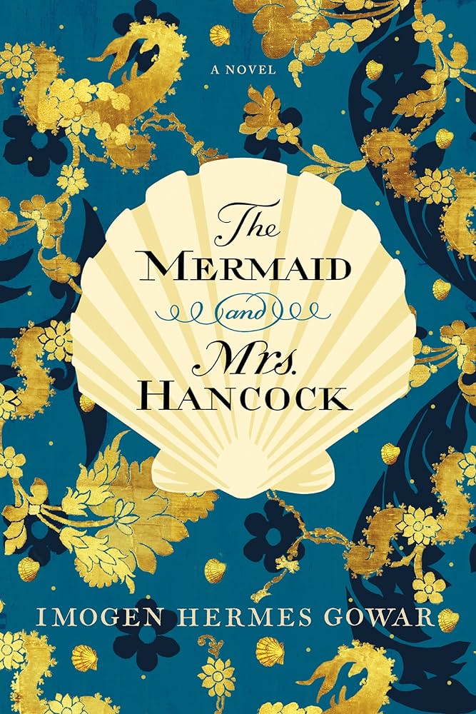 Imogen Hermes Gowar - The Mermaid And Mrs. Hancock Audiobook  