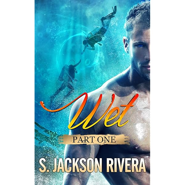 S. Jackson Rivera - Wet Audiobook (Part 1)  