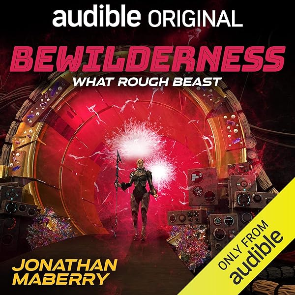 Jonathan Maberry - Bewilderness, Part Two: What Rough Beast Audiobook  