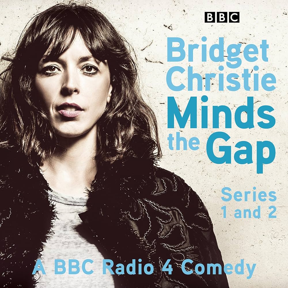 Bridget Christie - Bridget Christie Minds the Gap Audiobook  