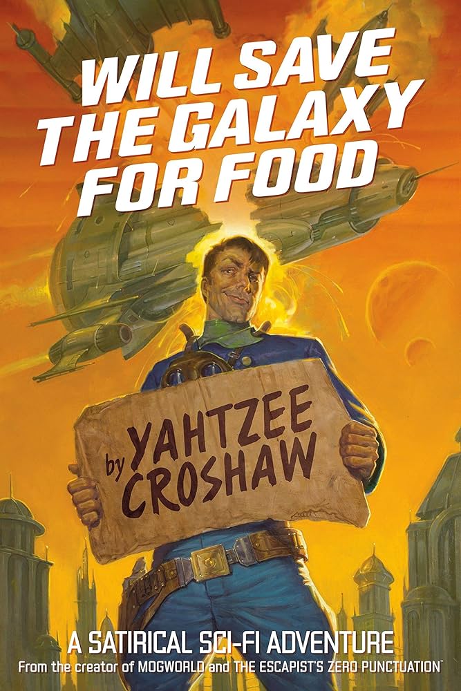 Will Save the Galaxy for Food Audiobook by Yahtzee Croshaw  