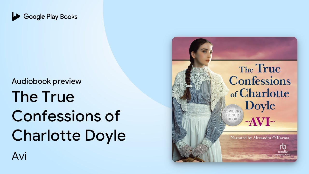 Avi - The True Confessions of Charlotte Doyle Audiobook  