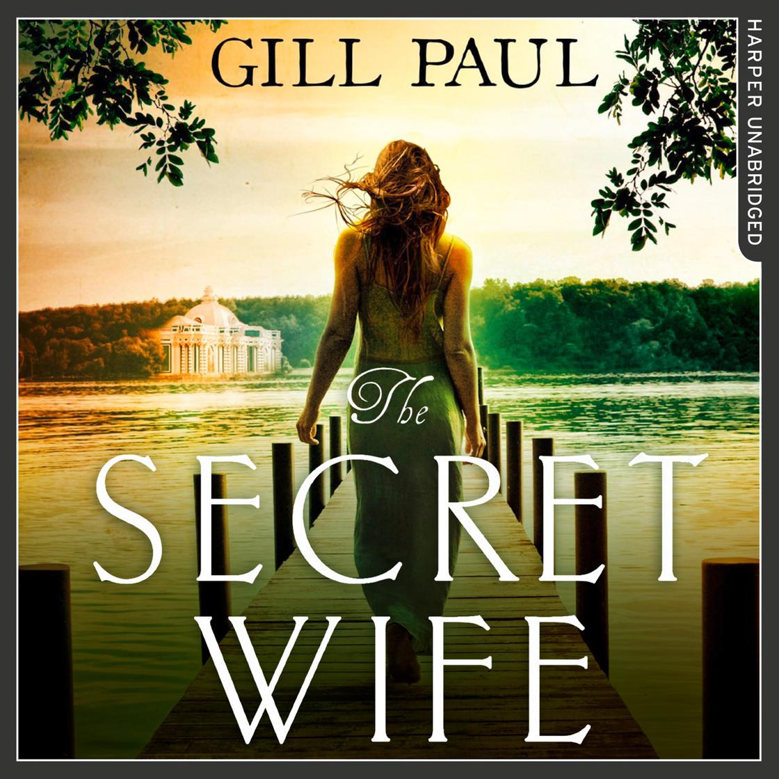 Gill Paul - The Secret Wife Audiobook  