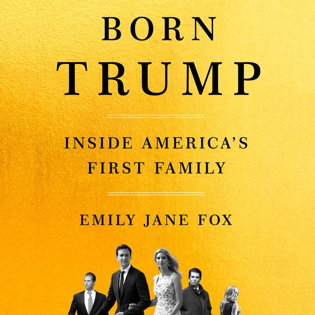 Emily Jane Fox - Born Trump Audiobook  