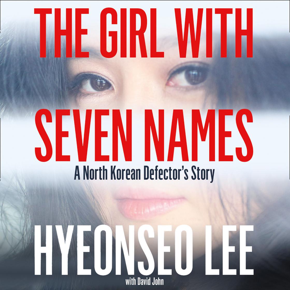 Hyeonseo Lee - The Girl With Seven Names Audiobook  