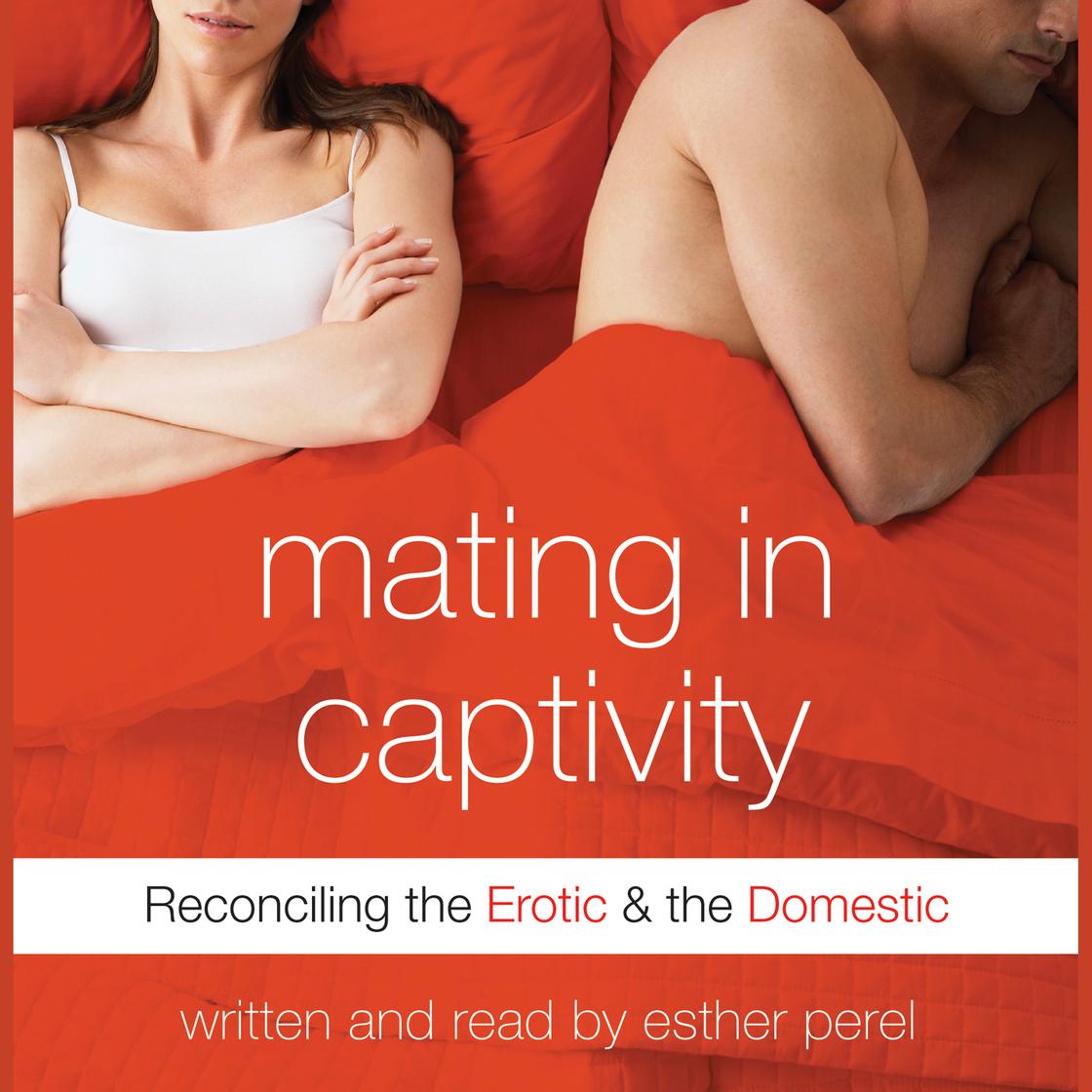 Esther Perel - Mating in Captivity Audiobook  