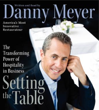 Danny Meyer - Setting the Table Audiobook  