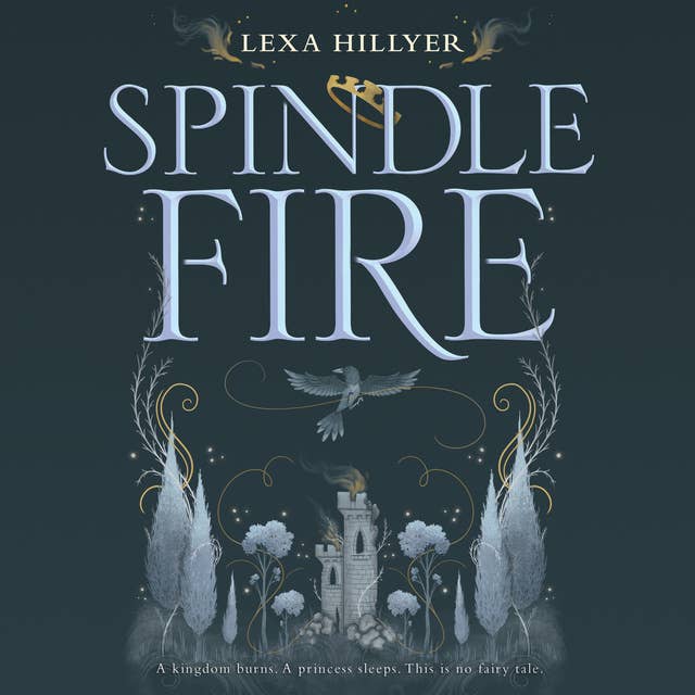 Lexa Hillyer - Spindle Fire Audiobook  