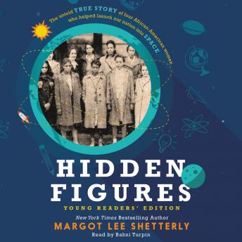 Margot Lee Shetterly - Hidden Figures Young Readers' Edition Audiobook  