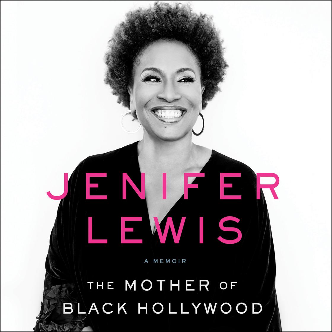 Jenifer Lewis - The Mother of Black Hollywood Audiobook  