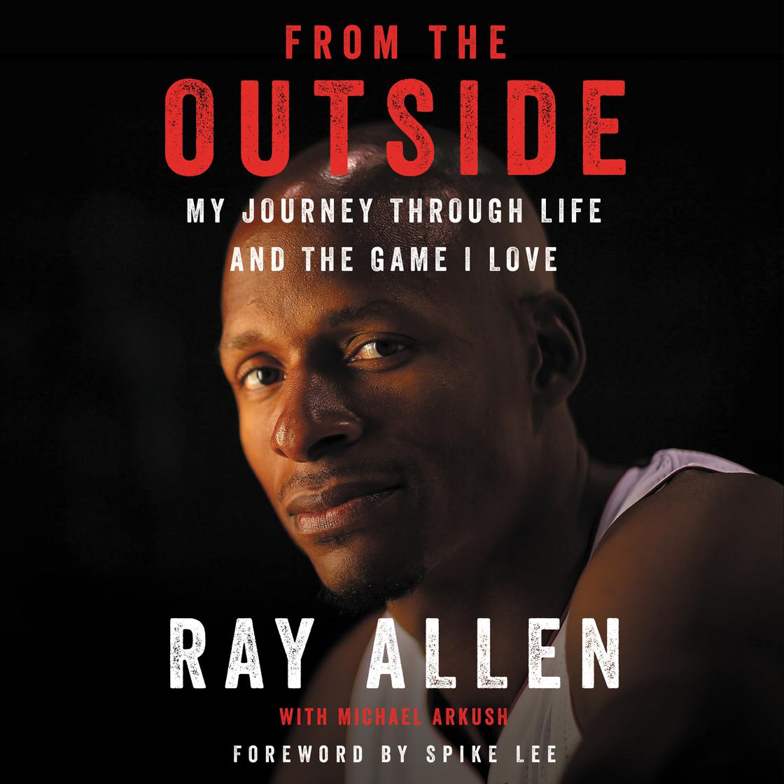 Ray Allen - From the Outside Audiobook  