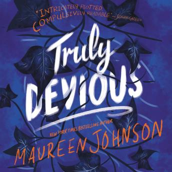 Maureen Johnson - Truly Devious Audiobook: A Mystery Unveiled