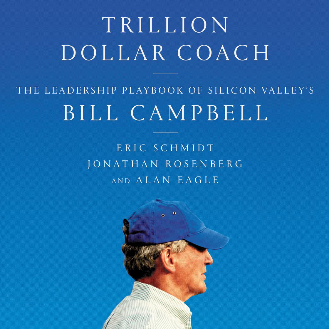 Eric Schmidt - Trillion Dollar Coach Audiobook  