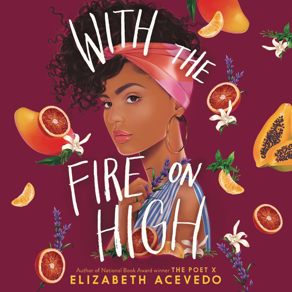 Elizabeth Acevedo - With the Fire on High Audiobook  