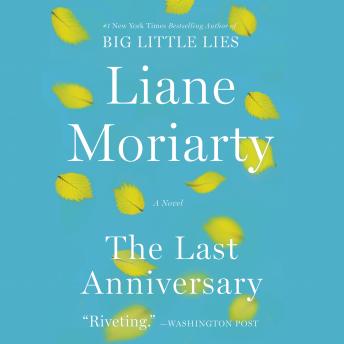 Liane Moriarty - The Last Anniversary Audiobook  