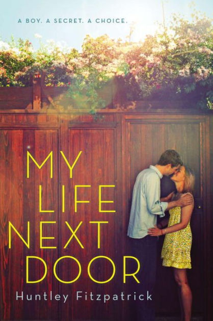 Huntley Fitzpatrick - My Life Next Door Audiobook  