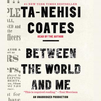 Ta-Nehisi Coates - Between the World And Me Audiobook  