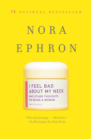 Nora Ephron - I Feel Bad About My Neck Audiobook  