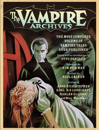 The Vampire Archives: The Most Complete Volume of Vampire Tales Ever Published Audiobook  