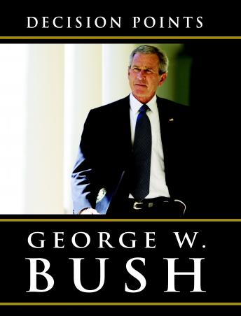 George W. Bush - Decision Points Audiobook  