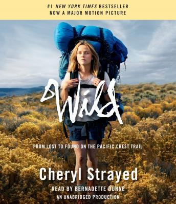 Wild: From Lost to Found on the Pacific Crest Trail Audiobook  