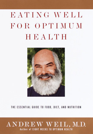 Andrew Weil - Eating Well for Optimum Health Audiobook  