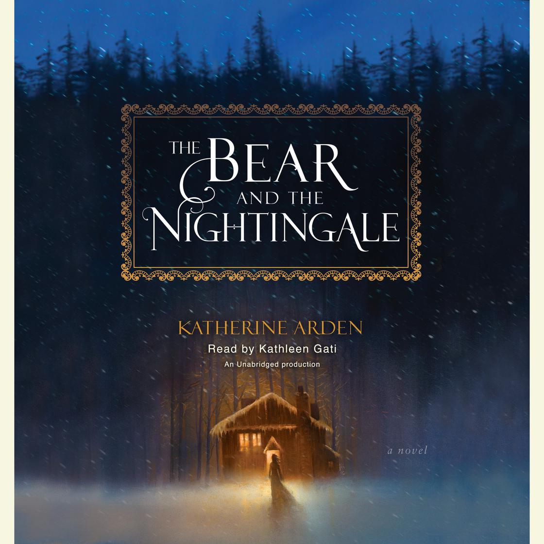 Katherine Arden - The Bear and the Nightingale Audiobook: Enchanting Tales