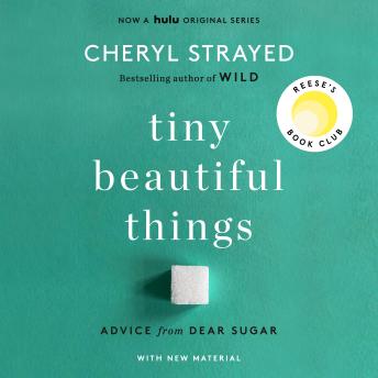 Cheryl Strayed - Tiny Beautiful Things Audiobook  