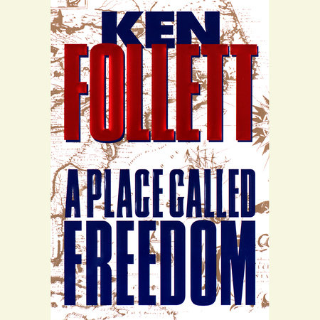 Ken Follett - Place Called Freedom Audiobook  