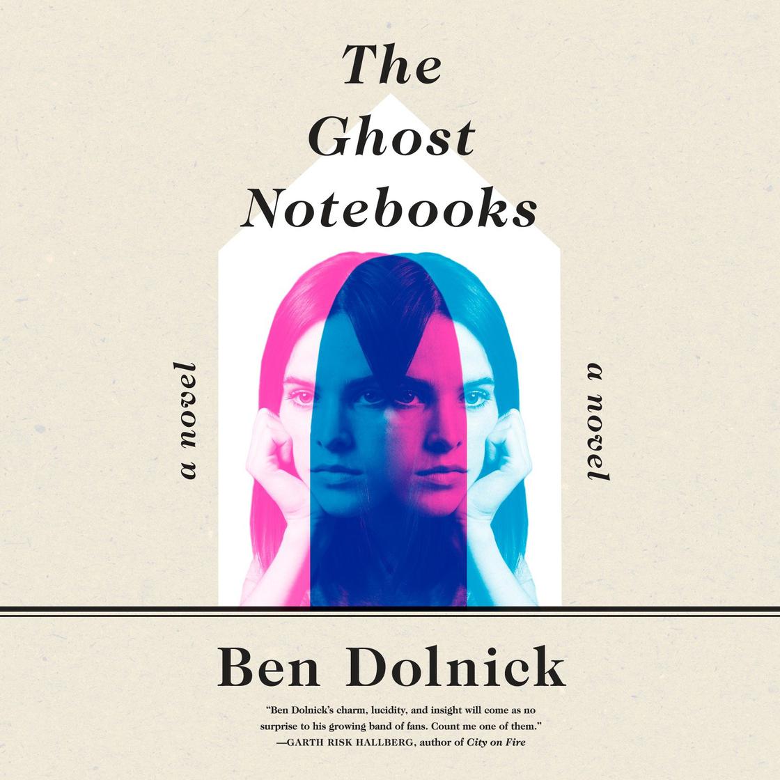 Ben Dolnick - The Ghost Notebooks Audiobook  