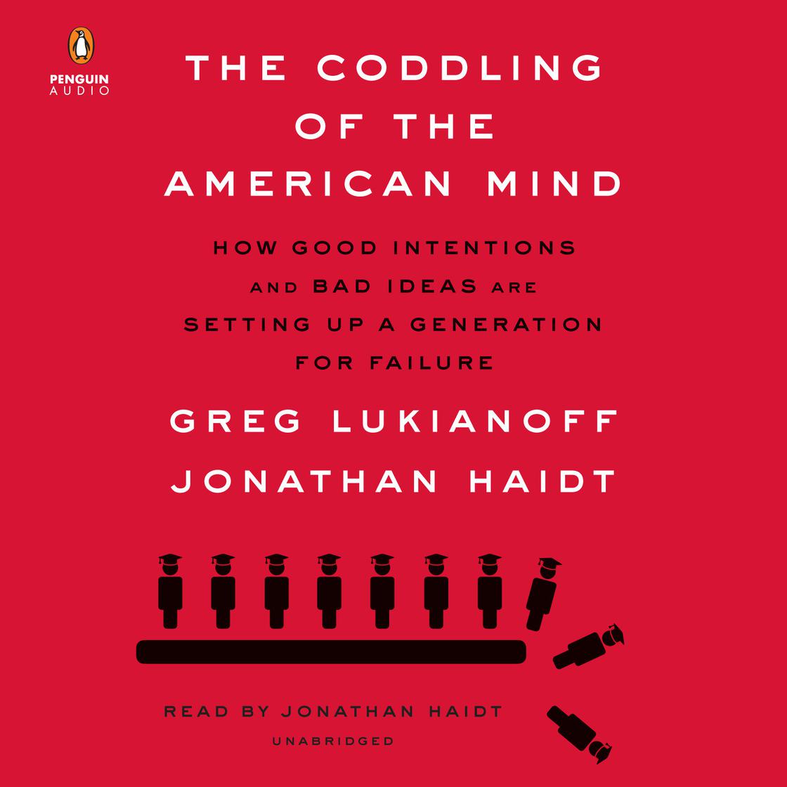 Greg Lukianoff - The Coddling of the American Mind Audiobook  