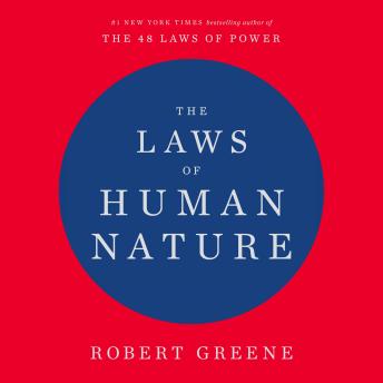 Robert Greene - The Laws of Human Nature Audiobook  