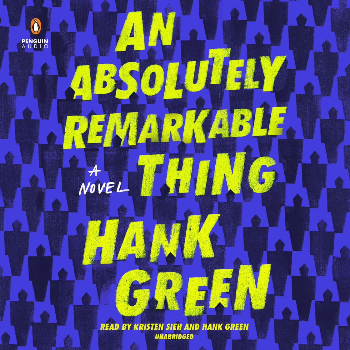 Hank Green - An Absolutely Remarkable Thing Audiobook  