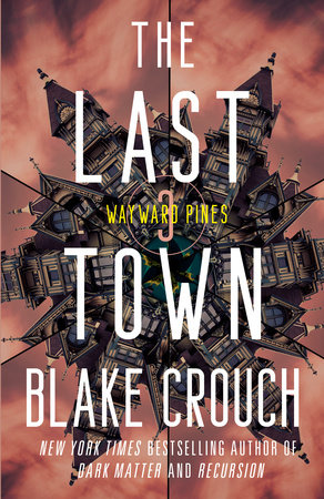 The Last Town Audiobook by Blake Crouch  