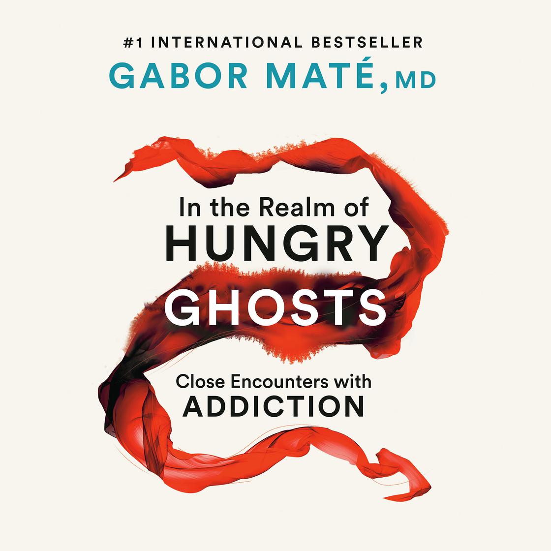 Gabor Maté, Md - In the Realm of Hungry Ghosts Audiobook  