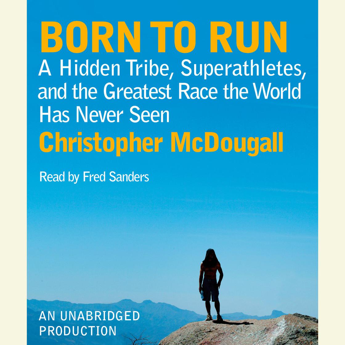 Born to Run by Christopher Mcdougall Audiobook  